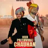 Veer Prithviraj Chauhan feat. Raman Rana